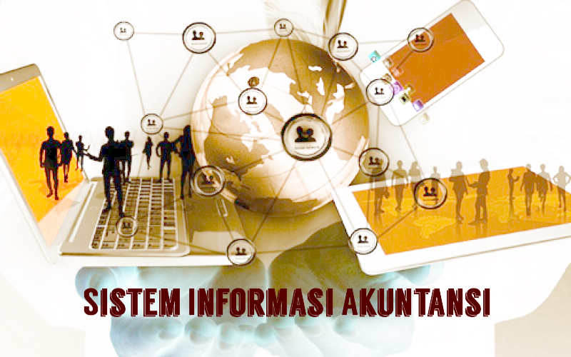 SISTEM INFORMASI AKUNTANSI
