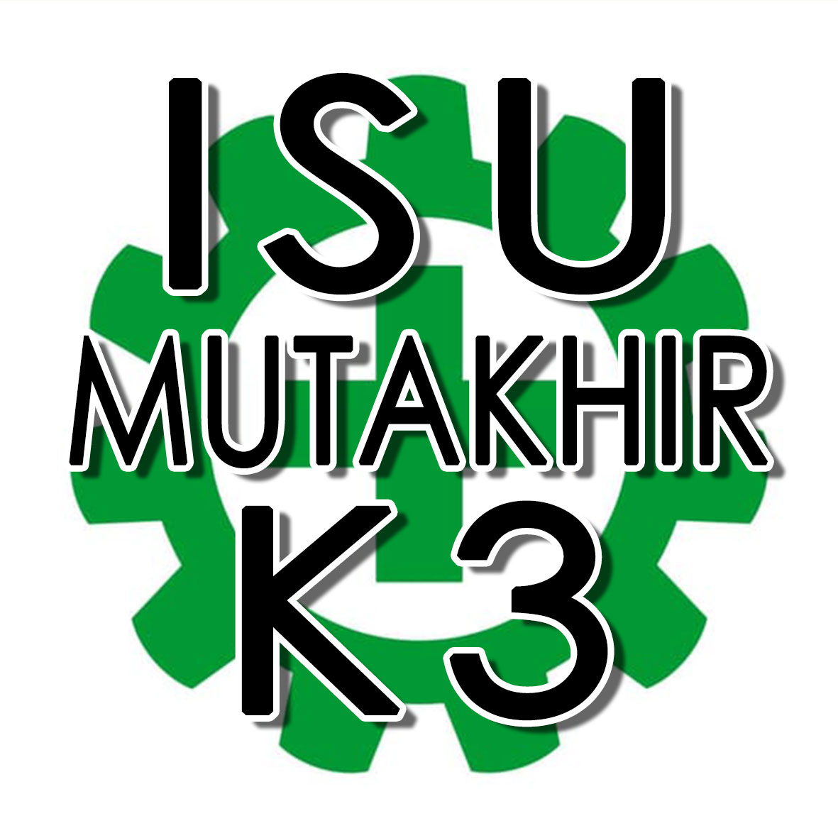 Isu Mutakhir K3