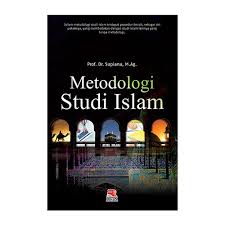 Metodologi Studi Islam (Yudarwin, S.H.I., M.H.I.)