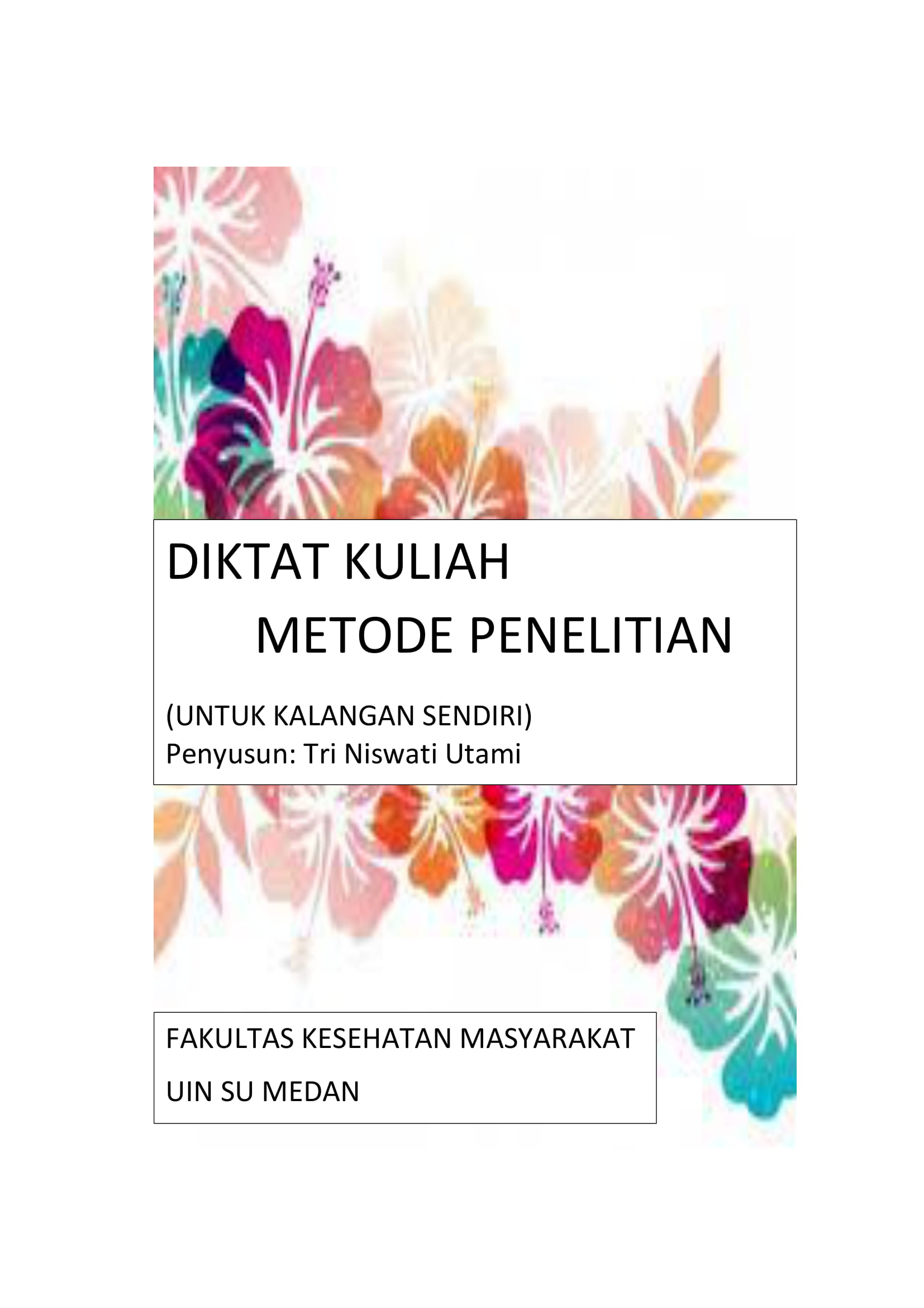 METODOLOGI PENELITIAN KESEHATAN_Dr. Tri Niswati Utami, M.Kes