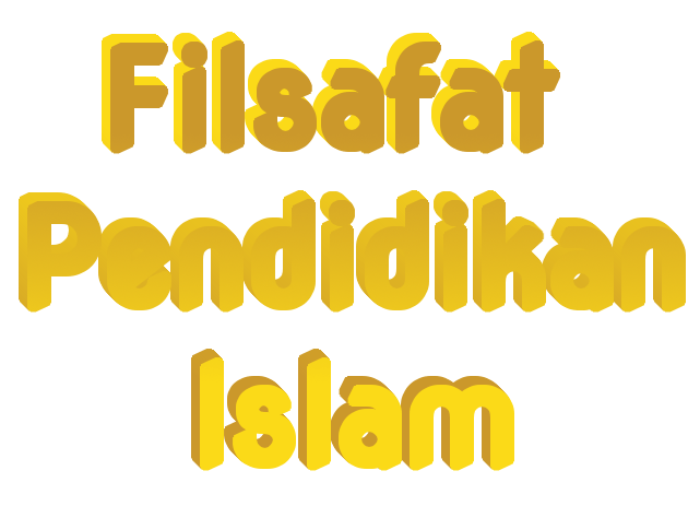 FILSAFAT PENDIDIKAN ISLAM TBI 4 2021