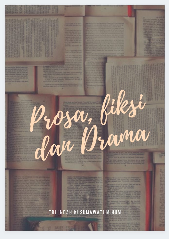 Prosa, Fiksi dan Drama