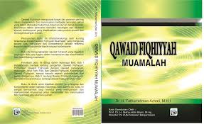 Qawaid Fiqhiyah fil Muamalah. Sudirman Suparmin.