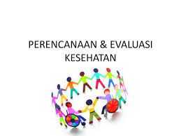 PERENCANAAN DAN EVALUASI KES | FITRIANI PRAMITA GURNING | KELAS 1, 2, 5 | T.A. 2021/2022 