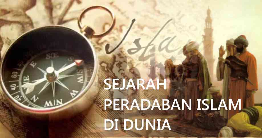 SEJARAH PERADABAN ISLAM TBIND GASAL 2022