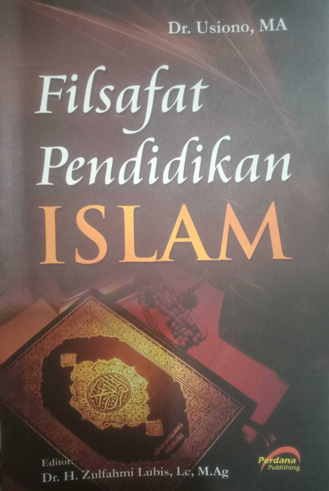 FILSAFAT PENDIDIKAN ISLAM 