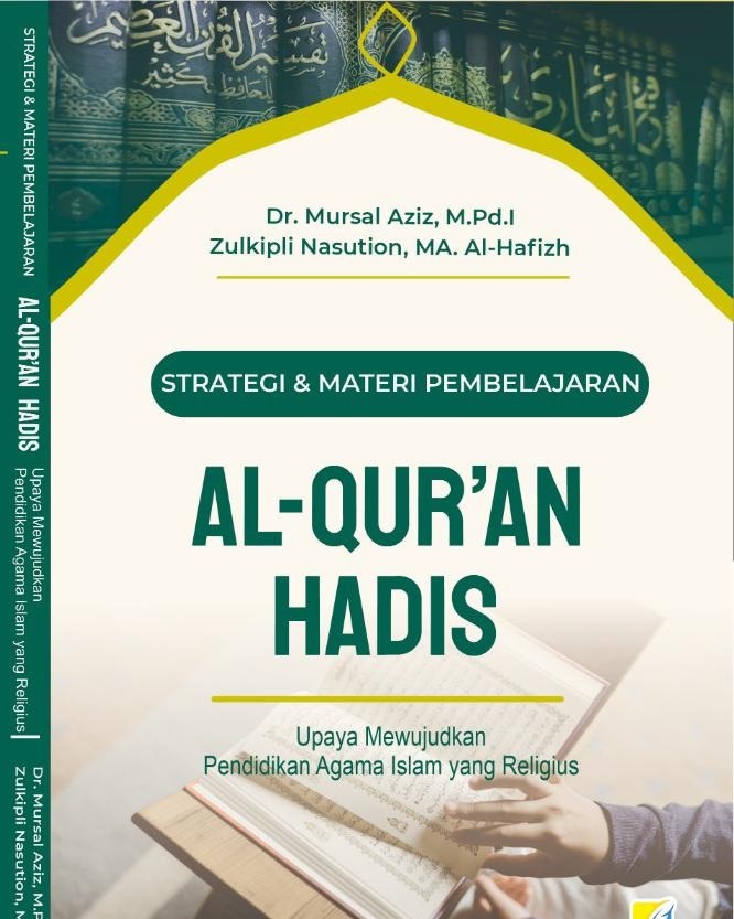 Pengembangan Materi Al Quran Hadis MI/MTs/MA PAI 1 Zulkipli Nasution, MA