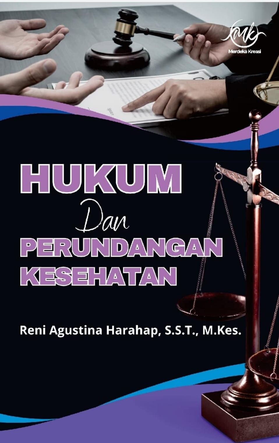 HUKUM DAN PERUNDANGAN KESEHATAN II 2 SKS II GASAL 2025 - 2026 II RENI AGUSTINA HRP, SST, M.Kes 