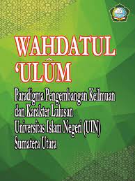 METODOLOGI STUDI ISLAM – WAHDATUL ULUM